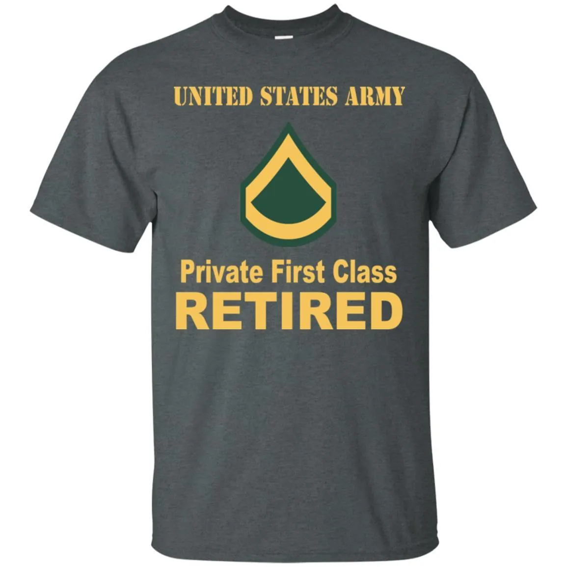 Army E-3 PFC E3 Private First Class Enlisted Soldier Retired Men T Shirt On Front