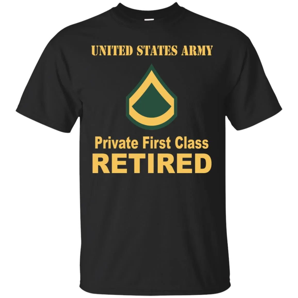 Army E-3 PFC E3 Private First Class Enlisted Soldier Retired Men T Shirt On Front