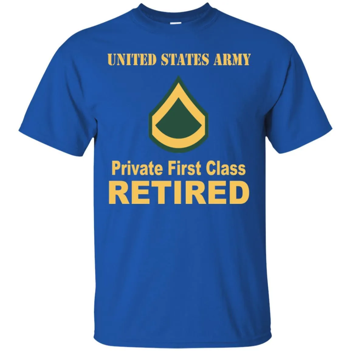 Army E-3 PFC E3 Private First Class Enlisted Soldier Retired Men T Shirt On Front