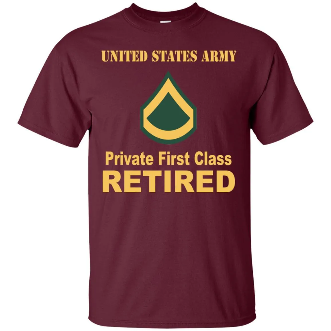 Army E-3 PFC E3 Private First Class Enlisted Soldier Retired Men T Shirt On Front